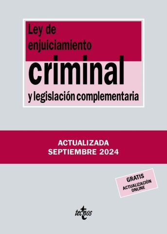 LEY DE ENJUICIAMIENTO CRIMINAL Y LEGISLACIÓN COMPLEMENTARIA ED. 2024 (TECNOS)