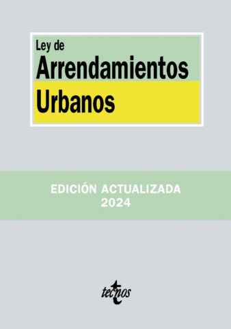 LEY DE ARRENDAMIENTOS URBANOS ED. 2024 (TECNOS)