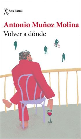 VOLVER A DÓNDE (SEIX BARRAL)