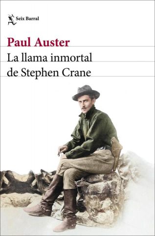 LA LLAMA INMORTAL DE STEPHEN CRANE (SEIX BARRAL)