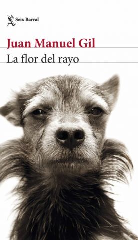 LA FLOR DEL RAYO (SEIX BARRAL)