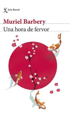 UNA HORA DE FERVOR (SEIX BARRAL)