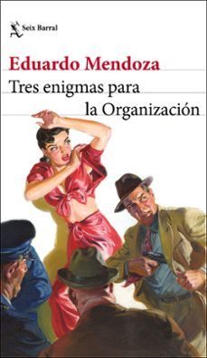 TRES ENIGMAS PARA LA ORGANIZACIÓN (SEIX BARRAL)