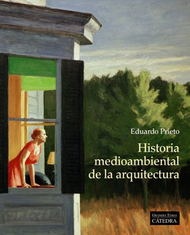 HISTORIA MEDIOAMBIENTAL DE LA ARQUITECTURA (CÁTEDR