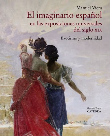 EL IMAGINARIO ESPAÑOL EN LAS EXPOSICIONES UNIVERS.