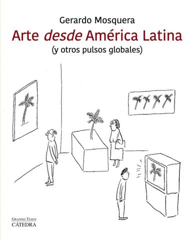 ARTE DESDE AMÉRICA LATINA (CÁTEDRA)