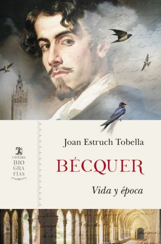 BÉCQUER. VIDA Y ÉPOCA (CÁTEDRA)