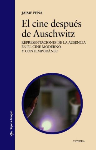 EL CINE DESPUÉS DE AUSCHWITZ (CÁTEDRA)