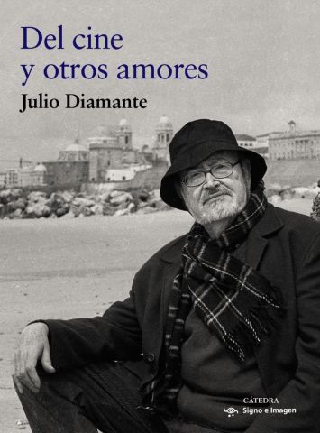 DEL CINE Y OTROS AMORES (CÁTEDRA)