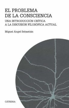 EL PROBLEMA DE LA CONSCIENCIA (CÁTEDRA)