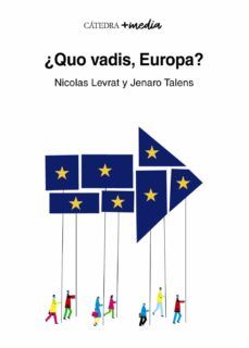 ¿QUO VADIS, EUROPA? (CÁTEDRA)