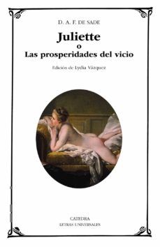 JULIETTE O LAS PROSPERIDADES DEL VICIO (CÁTEDRA)