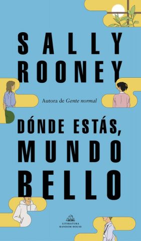 DÓNDE ESTÁS, MUNDO BELLO (RANDOM HOUSE)