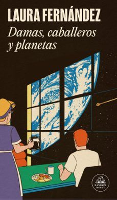 DAMAS, CABALLEROS Y PLANETAS (RANDOM HOUSE)