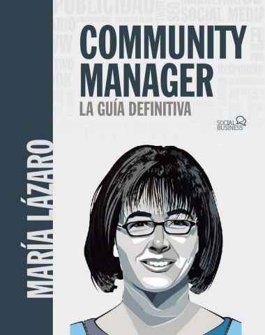 COMMUNITY MANAGER. LA GUÍA DEFINITIVA (ANAYA MULT)