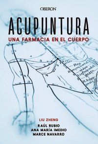 ACUPUNTURA. UNA FARMACIA EN EL CUERPO (ANAYA MUL.)