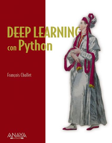 DEEP LEARNING CON PYTHON (ANAYA MULTIMEDIA)