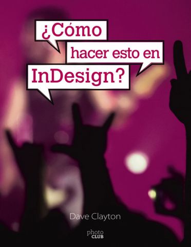 ¿CÓMO HACER ESTO EN INDESIGN? (ANAYA MULTIMEDIA)