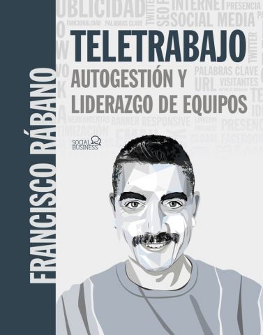 TELETRABAJO. AUTOGESTIÓN Y LIDERAZGO DE EQUIPOS