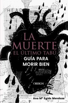 LA MUERTE. EL ÚLTIMO TABÚ. GUÍA PARA MORIR BIEN