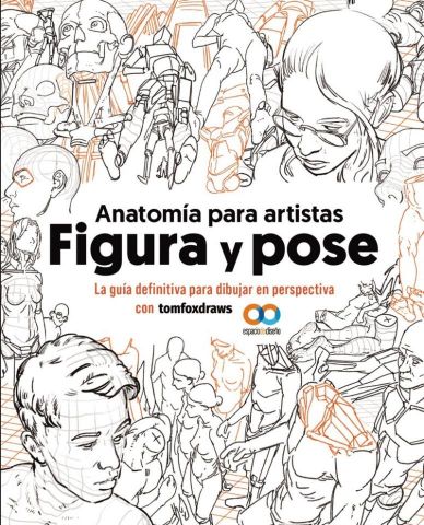 ANATOMÍA PARA ARTISTAS. FIGURA Y POSE (ANAYA MULTIMEDIA)