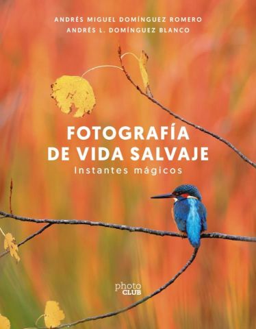 FOTOGRAFÍA DE VIDA SALVAJE (ANAYA MULTIMEDIA)