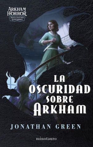 LA OSCURIDAD SOBRE ARKHAM (MINOTAURO)