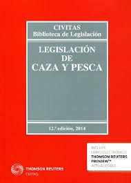 LEGISLACIÓN DE CAZA Y PESCA (DÚO). 12ª EDICIÓN