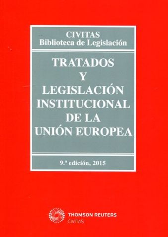 TRATADOS Y LEGISLACIÓN INSTITUCIONAL DE LA UNIÓN E