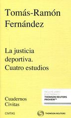 LA JUSTICIA DEPORTIVA. CUATRO ESTUDIOS