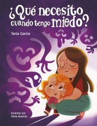 ¿QUÉ NECESITO CUANDO TENGO MIEDO? (BEASCOA)