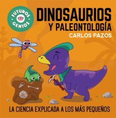 DINOSAURIOS Y PALEONTOLOGÍA. FUTUROS GENIOS (BEASCOA)