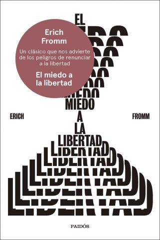 EL MIEDO A LA LIBERTAD (PAIDÓS)