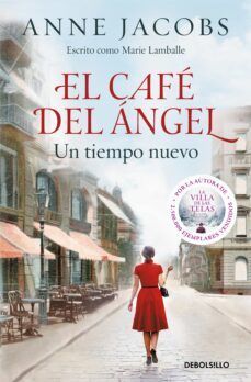 EL CAFÉ DEL ÁNGEL. UN TIEMPO NUEVO (DEBOLSILLO)