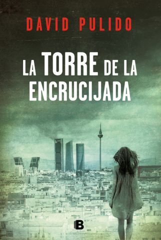 LA TORRE DE LA ENCRUCIJADA (EDICIONES B)