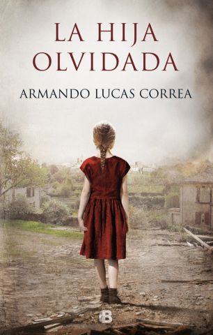 LA HIJA OLVIDADA (EDICIONES B)