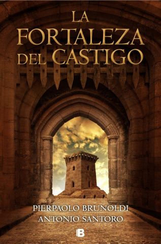 LA FORTALEZA DEL CASTIGO (EDICIONES B)