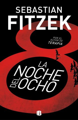 LA NOCHE DEL OCHO (EDICIONES B)