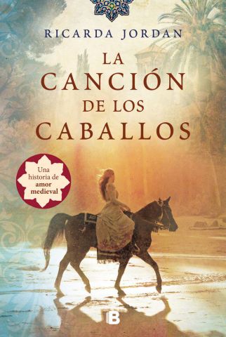 LA CANCIÓN DE LOS CABALLOS (EDICIONES B)