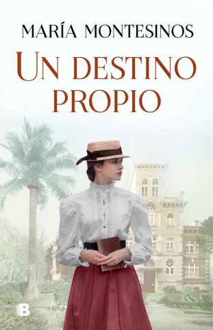 UN DESTINO PROPIO (EDICIONES B)