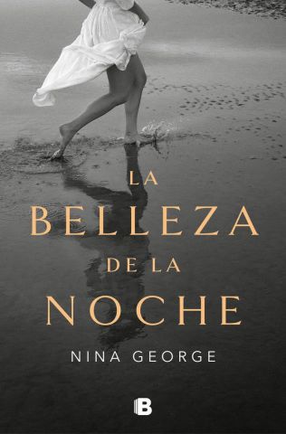 LA BELLEZA DE LA NOCHE (EDICIONES B)