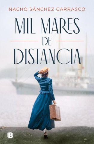 MIL MARES DE DISTANCIA (EDICIONES B)