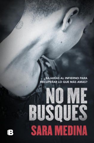 NO ME BUSQUES (EDICIONES B)