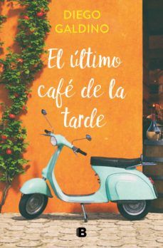 EL ÚLTIMO CAFÉ DE LA TARDE (EDICIONES B)