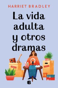 LA VIDA ADULTA Y OTROS DRAMAS (EDICIONES B)