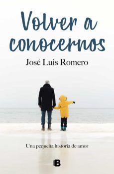 VOLVER A CONOCERNOS (EDICIONES B)