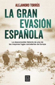 LA GRAN EVASIÓN ESPAÑOLA (EDICIONES B)