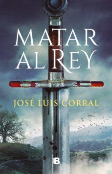 MATAR AL REY (EDICIONES B)