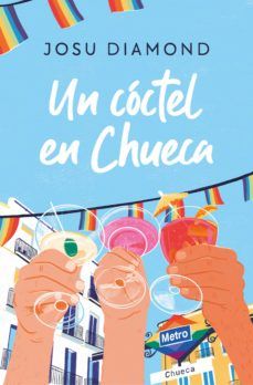 UN CÓCTEL EN CHUECA (EDICIONES B)