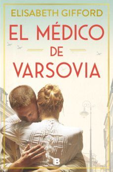 EL MÉDICO DE VARSOVIA (EDICIONES B)